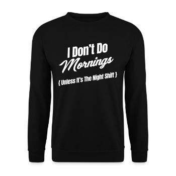 Je ne fais pas de matins (sauf si c’est - Sweat-shirt Unisexe - noir - Devant - Alina (178cm) & Michal (187cm)