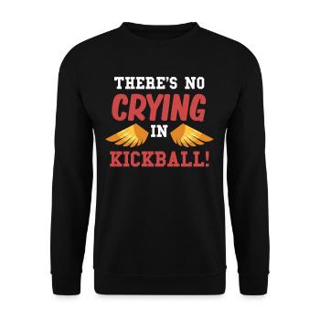 There is no crying at kickball! Soccer Soccer - Unisex Sweatshirt - black - Front - Alina (178cm) & Michal (187cm)