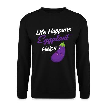 Aub Life Happens Eggplant Helps Eggplant - Unisex Sweatshirt - black - Front - Alina (178cm) & Michal (187cm)