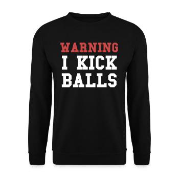 Warning I Kick Balls Funny Soccer Soccer - Unisex Sweatshirt - black - Front - Alina (178cm) & Michal (187cm)