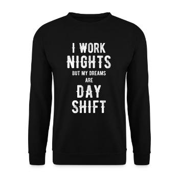 I work at night, but my dreams are - Unisex Sweatshirt - black - Front - Alina (178cm) & Michal (187cm)