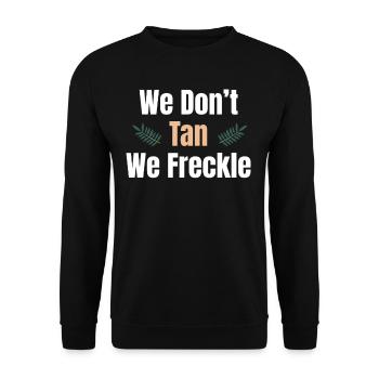 We don't tan, we freckles merrily - Unisex Sweatshirt - black - Front - Alina (178cm) & Michal (187cm)