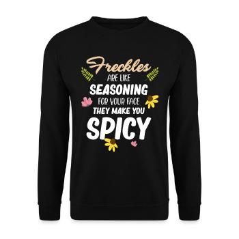 Freckles are like spices for your face - Unisex Sweatshirt - black - Front - Alina (178cm) & Michal (187cm)