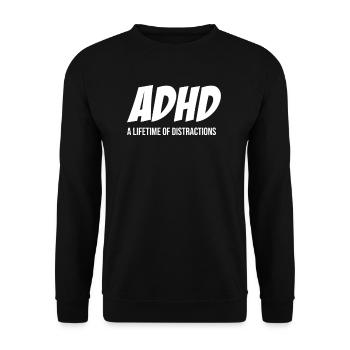 Adhs Ein Leben Lang Ablenkung Hyperfokus - Unisex Pullover - Schwarz - Vorne - Alina (178cm) & Michal (187cm)