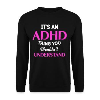 Es Ist Eine Adhs-sache, Die Du Neurologisch Nicht - Unisex Pullover - Schwarz - Vorne - Alina (178cm) & Michal (187cm)