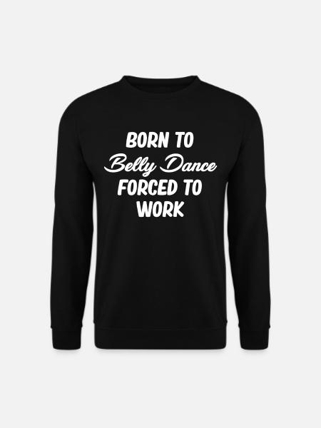 Arabische Mädchen, Die Zum Bauchtanz Geboren - Unisex Pullover - Schwarz