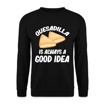 Quesadilla is always a good idea - Unisex Sweatshirt - black - Front - Alina (178cm) & Michal (187cm)