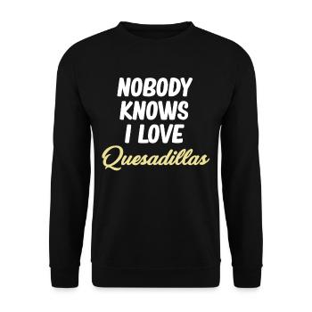 Nobody knows I love quesadillas - Unisex Sweatshirt - black - Front - Alina (178cm) & Michal (187cm)