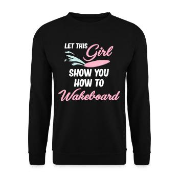 Lassen Sie Sich Von Diesem Mädchen Zeigen, Wie - Unisex Pullover - Schwarz - Vorne - Alina (178cm) & Michal (187cm)