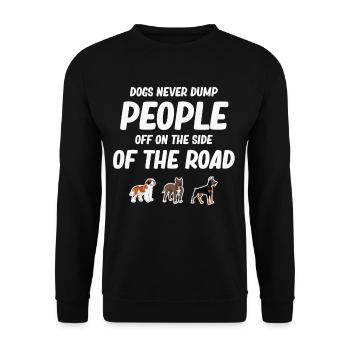 Dogs never put humans on the side of the - Unisex Sweatshirt - black - Front - Alina (178cm) & Michal (187cm)