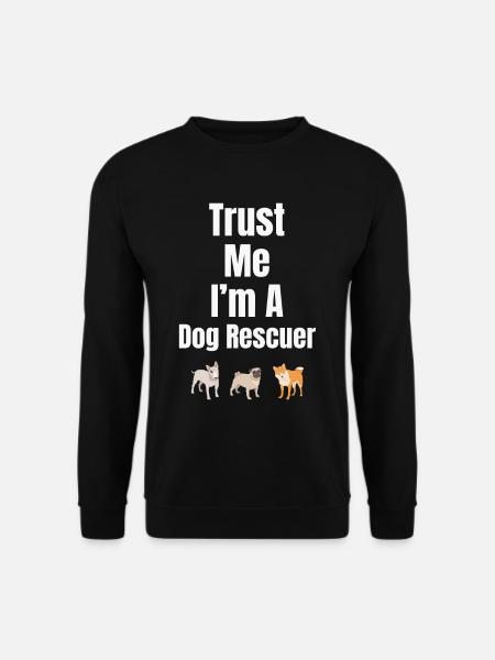 Glaub Mir, Ich Bin Ein Hunderetter, Tierarzt, Pet - Unisex Pullover - Schwarz