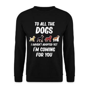 An Alle Hunde, Die Ich Noch Nicht Adoptiert Habe, - Unisex Pullover - Schwarz - Vorne - Alina (178cm) & Michal (187cm)