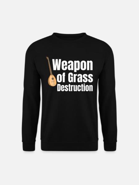 Weapon of Destruction Funny - Unisex Sweatshirt - black