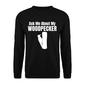 Ask me about my woodpecker - Unisex Sweatshirt - black - Front - Alina (178cm) & Michal (187cm)