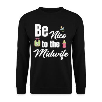 Be nice to the midwife funny obstetrician - Unisex Sweatshirt - black - Front - Alina (178cm) & Michal (187cm)