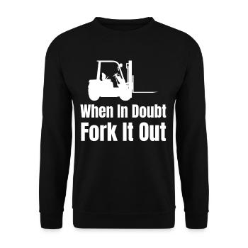 When in doubt, fork it out fun. - Unisex Sweatshirt - black - Front - Alina (178cm) & Michal (187cm)
