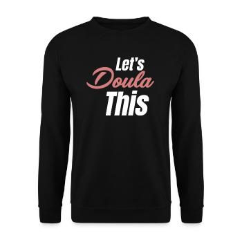 Laissez-nous doula cette drôle de grossesse sage-femme - Sweat-shirt Unisexe - noir - Devant - Alina (178cm) & Michal (187cm)
