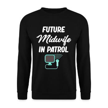 Zukünftige Hebamme Auf Patrouille, Geburtshilfe - Unisex Pullover - Schwarz - Vorne - Alina (178cm) & Michal (187cm)