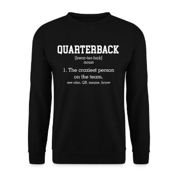 Quarterback Die Verrückteste Person Im Team - Unisex Pullover - Schwarz - Vorne - Alina (178cm) & Michal (187cm)
