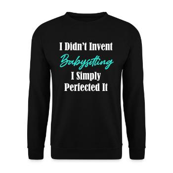 Je n’ai pas inventé le baby-sitting, j’ai - Sweat-shirt Unisexe - noir - Devant - Alina (178cm) & Michal (187cm)