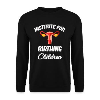 Institute for Birthing Children Midwife Birth Whether - Unisex Sweatshirt - black - Front - Alina (178cm) & Michal (187cm)