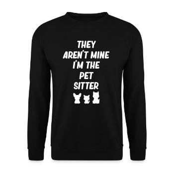 Sie Gehören Nicht Mir, Ich Bin Der Tiersitter, - Unisex Pullover - Schwarz - Vorne - Alina (178cm) & Michal (187cm)