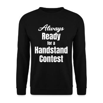 Immer Bereit Für Einen Handstandwettbewerb - Unisex Pullover - Schwarz - Vorne - Alina (178cm) & Michal (187cm)