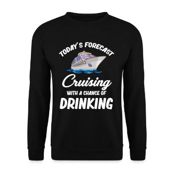 Die Heutige Prognose Kreuzfahrt Mit Der Chance, - Unisex Pullover - Schwarz - Vorne - Alina (178cm) & Michal (187cm)