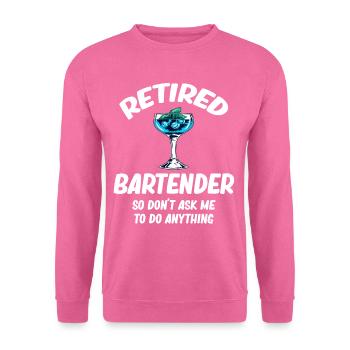 Barkeeper Im Ruhestand, Also Frag Mich Nicht, - Unisex Pullover - Pink - Vorne