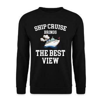 Ship cruise brings the best views - Unisex Sweatshirt - black - Front - Alina (178cm) & Michal (187cm)