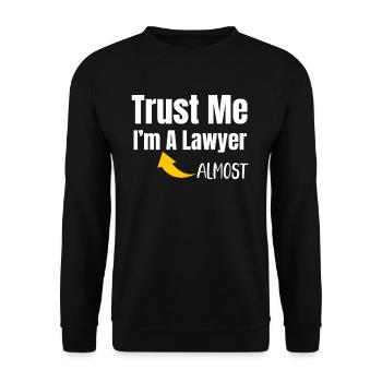 Vertrau Mir, Ich Bin Fast Ein Anwalt Lustiger - Unisex Pullover - Schwarz - Vorne - Alina (178cm) & Michal (187cm)