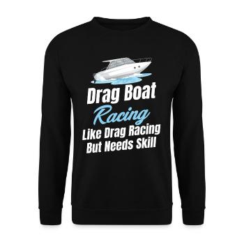 drag boat racing like drag racing, but needs - Unisex Sweatshirt - black - Front - Alina (178cm) & Michal (187cm)