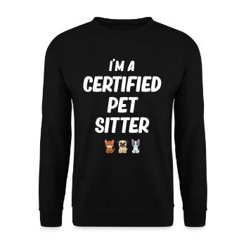 I'm a Certified Pet Sitter Funny - Unisex Sweatshirt - black - Front - Alina (178cm) & Michal (187cm)