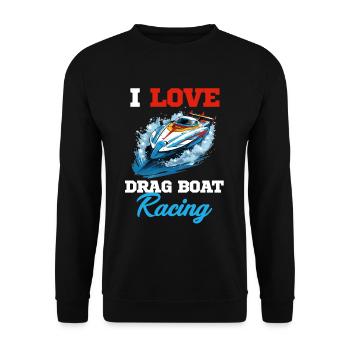 I Love Drag Boat Racing Water Sports - Unisex Sweatshirt - black - Front - Alina (178cm) & Michal (187cm)