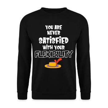 You're never satisfied with your - Unisex Sweatshirt - black - Front - Alina (178cm) & Michal (187cm)