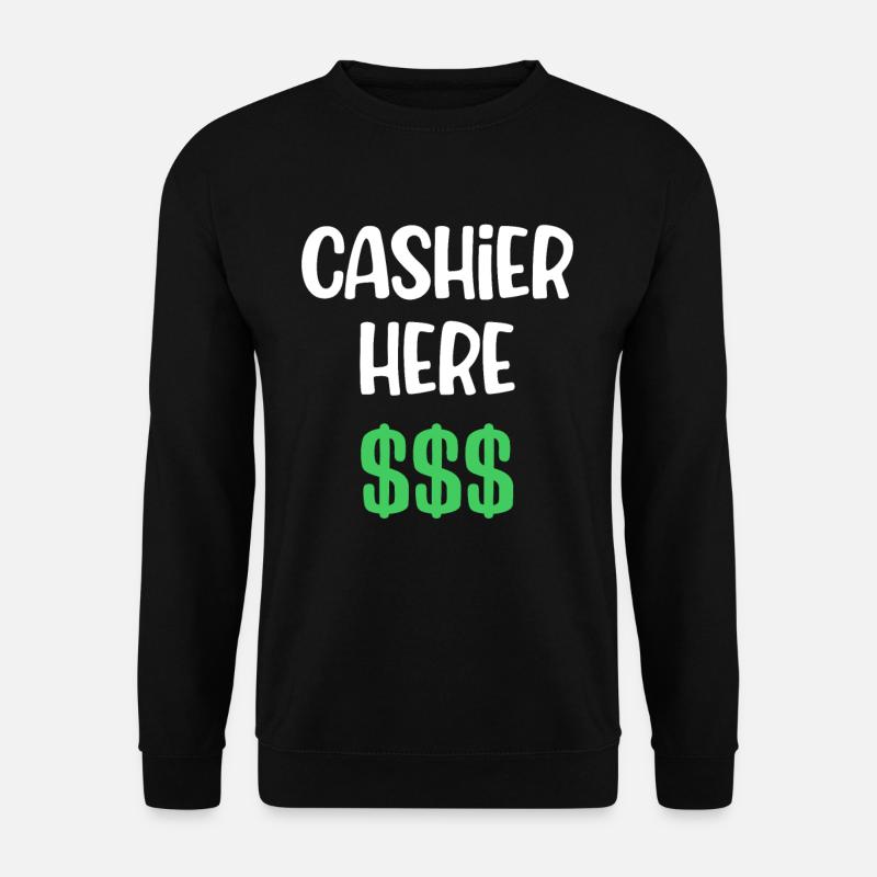 Caissier Drôle Comptable Commis - Sweat-shirt Unisexe - noir