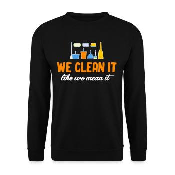 We clean it up as we mean it, funny - Unisex Sweatshirt - black - Front - Alina (178cm) & Michal (187cm)