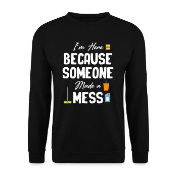 I'm here because someone has a funny - Unisex Sweatshirt - black - Front - Alina (178cm) & Michal (187cm)