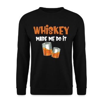 Whiskey Hat Mich Dazu Gebracht, Bourbon Drinker - Unisex Pullover - Schwarz - Vorne - Alina (178cm) & Michal (187cm)