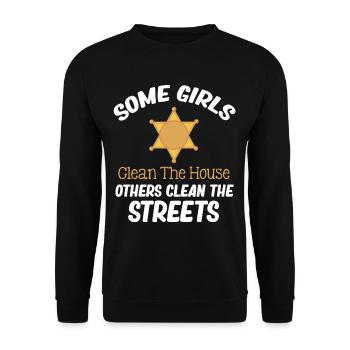 Some girls clean the house, others clean the - Unisex Sweatshirt - black - Front - Alina (178cm) & Michal (187cm)