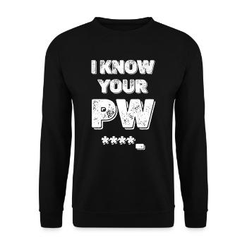 I Know Your Pw Funny Cybersecurity Malware - Unisex Sweatshirt - black - Front - Alina (178cm) & Michal (187cm)