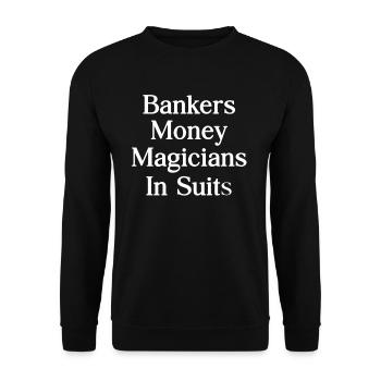 Banker Geldmagier In Anzügen Hypothekenmakler - Unisex Pullover - Schwarz - Vorne - Alina (178cm) & Michal (187cm)