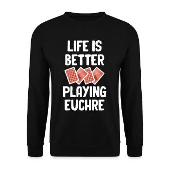 Life Is Better When Playing Euchre - Unisex Sweatshirt - black - Front - Alina (178cm) & Michal (187cm)
