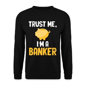 Vertrauen Sie Mir, Ich Bin Ein Banker, Ein - Unisex Pullover - Schwarz - Vorne - Alina (178cm) & Michal (187cm)