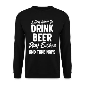 I just want to drink beer, play euchre and - Unisex Sweatshirt - black - Front - Alina (178cm) & Michal (187cm)