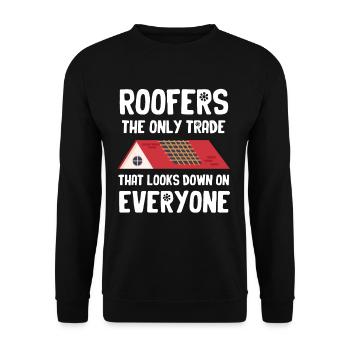 Roofers are the only trade that is based on - Unisex Sweatshirt - black - Front - Alina (178cm) & Michal (187cm)