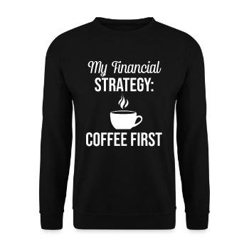Ma stratégie financière : Coffee First Accountant - Sweat-shirt Unisexe - noir - Devant - Alina (178cm) & Michal (187cm)