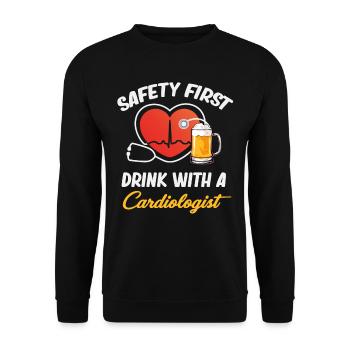 Safety first, drink with a - Unisex Sweatshirt - black - Front - Alina (178cm) & Michal (187cm)