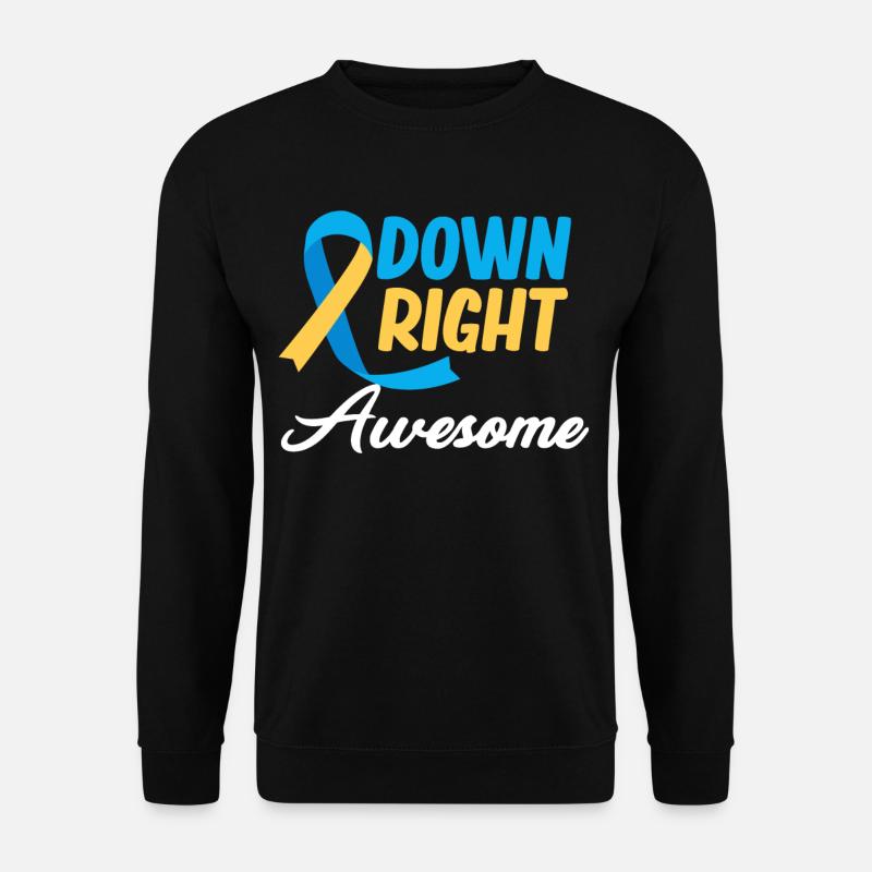 Down Right Awesome Down-syndrom Autismus - Unisex Pullover - Schwarz