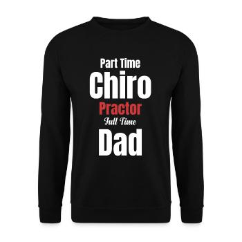 Part-time chiropractor full-time father - Unisex Sweatshirt - black - Front - Alina (178cm) & Michal (187cm)